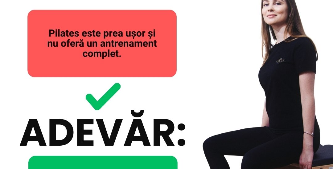 Mituri despre antrenamentul Pilates – Adevăruri care îți vor schimba perspectiva!